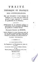 Traité théorique et pratique des connoissances qui sont nécessaires à tout amateur de tableaux
