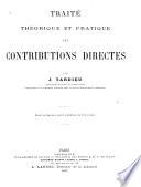 Traité théorique et pratique des contributions directes