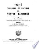 Traité théorique et pratique des ventes maritimes