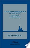 Traitement des responsabilités civile et pénale