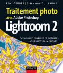 Traitement photo avec Photoshop Lightroom 2