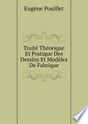 Trait? Th?orique Et Pratique Des Dessins Et Mod?les De Fabrique