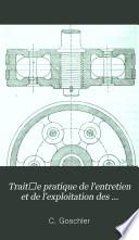 Traitʹe pratique de l'entretien et de l'exploitation des chemins de fer