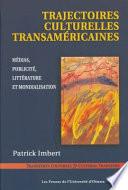 Trajectoires culturelles transaméricaines