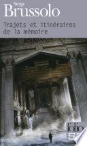 Trajets et itinéraires de la mémoire