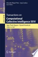 Transactions on Computational Collective Intelligence XXVI
