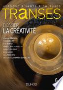 Transes n°6 - 1/2019 La Créativité