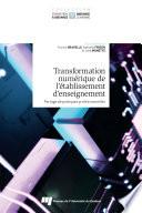 Transformation numérique de l'établissement d'enseignement : partage de pratiques professionnelles