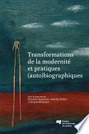 Transformations de la modernité et pratiques (auto)biographiques