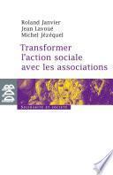 Transformer l'action sociale par l'association