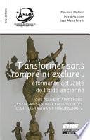 Transformer sans rompre ni exclure. Etonnante actualité de l'Inde ancienne