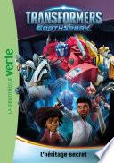 Transformers : EarthSpark 01 - L'héritage secret
