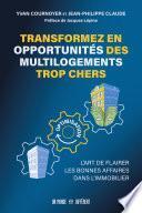 Transformez en opportunités des multi logements trop chers - L'art de flairer les bonnes affaires da