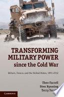 Transforming Military Power since the Cold War