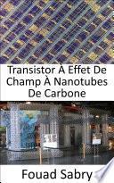 Transistor À Effet De Champ À Nanotubes De Carbone