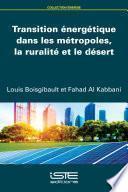 Transition énergétique dans les métropoles, la ruralité et le désert