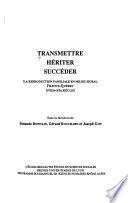 Transmettre, hériter, succéder