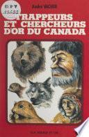 Trappeurs et chercheurs d'or au Canada