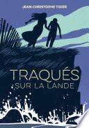 Traqués sur la lande