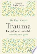 Trauma, l'épidémie invisible