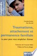 Traumatisme, attachement et permanence familiale