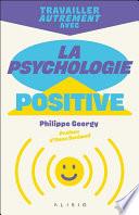 Travailler autrement avec la psychologie positive
