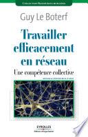 Travailler efficacement en réseau