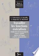 Travailler les fonctions exécutives
