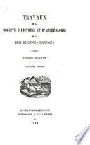 Travaux de la société d'histoire et d'archéologie de la Province de Maurienne