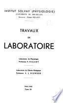 Travaux de Laboratoire; Laboratoire de Physiologie. Laboratoire de Chimie Biologique