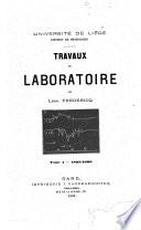 Travaux du laboratoire de Leon Fredericq, Université de Liège, Institut de physiologie
