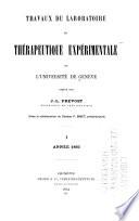 Travaux du Laboratoire de thérapeutique expérimentale de l'Université de Genéve. v. 1, 1893