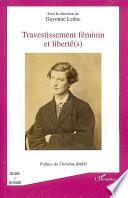 Travestissement féminin et liberté(s)