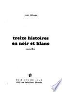 Treize histoires en noir et blanc