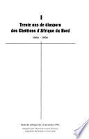 Trente ans de diaspora des chrétiens d'Afrique du Nord, 1966-1996