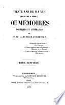 Trente ans de ma vie (de 1795 à 1826), ou, Mémoires politiques et littéraires