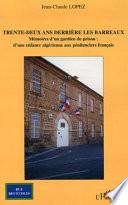 Trente-deux ans derrière les barreaux