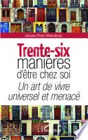Trente-six manières d'être chez soi