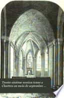 Trente-sixième session tenue a Chartres au mois de septembre 1869