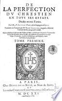 Très-excellentes Meditations sur tous les Mystères de la Foy... composés par le R. P. Louys du Pont... et traduites de l'espagnol par Me René Gaultier... divisées en six parties...