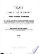 Trésor de livres rares et précieux: Supplément A-Z