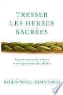 Tresser les herbes sacrées