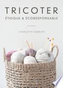 Livre Tricoter éthique et écoresponsable