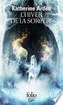 Trilogie d'une nuit d'hiver (Tome 3) - L'hiver de la sorcière
