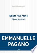 Trilogie des rives (Tome 2) - Saufs riverains