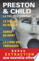Trilogie Diogène. Édition limitée. 3 enquêtes de l'inspecteur Pendergast + 1 nouvelle offerte