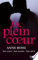 Trilogie En plein coeur - bonus inédit inclus
