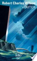 Trilogie Spin (Tome 3) - Vortex