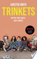 Trinkets (le roman à l'origine de la série Netflix)