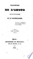 Triomphe de l'amour sur le fanatisme et le matérialisme; par L**** M*** L*****.